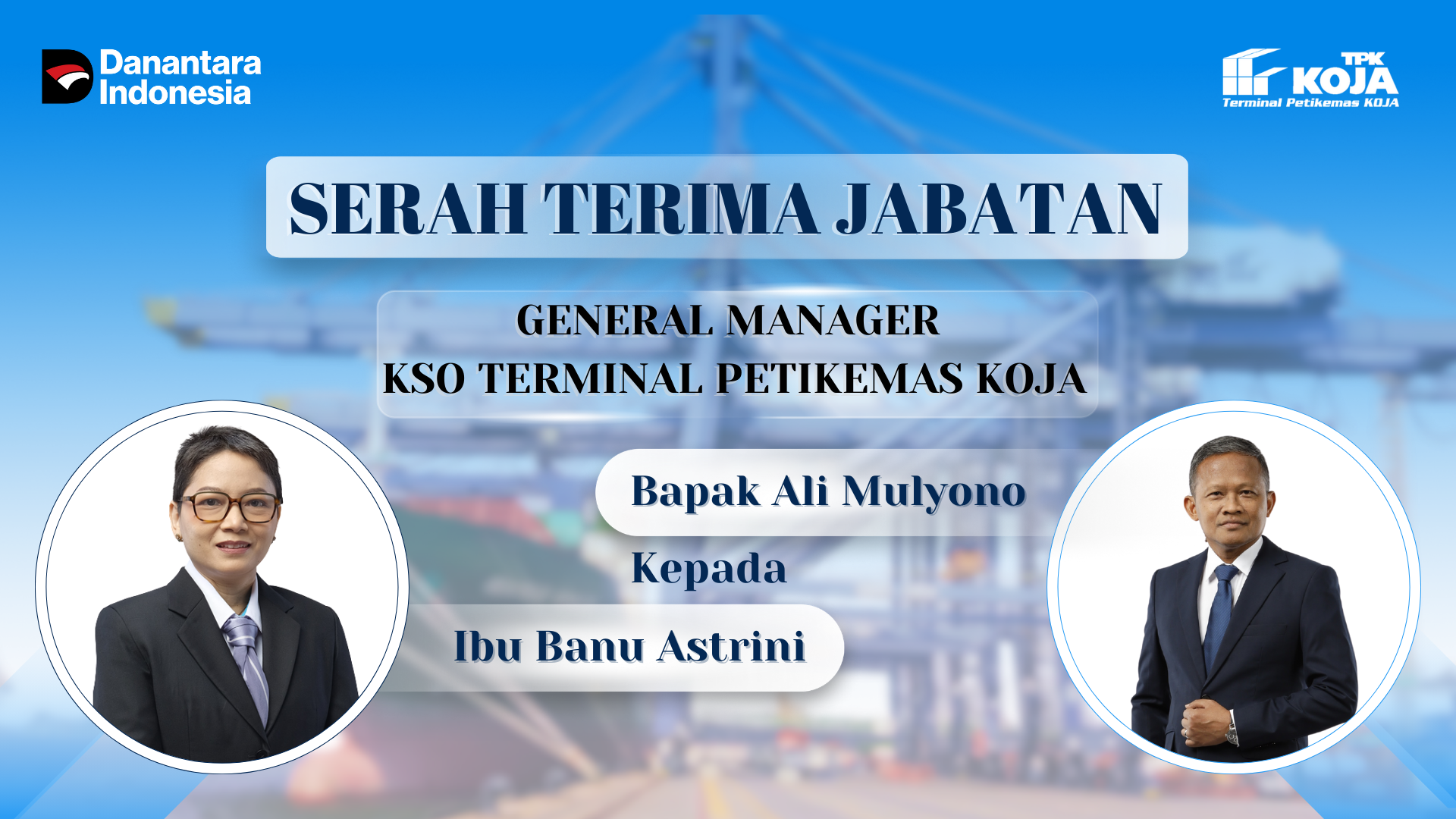 Serah Terima Jabatan General Manager KSO Terminal Petikemas Koja